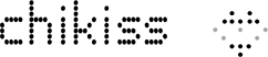 Chikiss